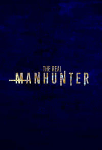 tv show poster The+Real+Manhunter 2021