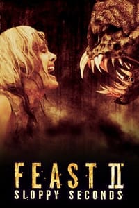 Poster de Feast II: Sloppy Seconds