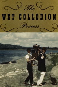 Imagem do Filme The Wet Collodion Process