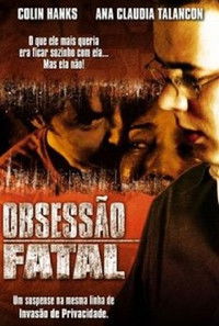 Imagem do Filme Obsessão Fatal