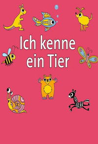 copertina serie tv Ich+kenne+ein+Tier 2012