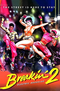 Постер фильма «Брейк-данс 2: Электрическое Бугало (1984)» — (11 из 21)