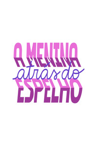 Imagem do Filme A Menina Atrás do Espelho