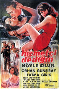 Постер фильма «Hizmetçi dedigin böyle olur (1964)» — (2 из 2)