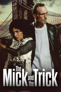 Постер фильма «The Mick and the Trick (2022)» — (2 из 5)