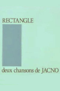 Постер фильма «Rectangle - Deux chansons de Jacno (1980)» — (2 из 2)