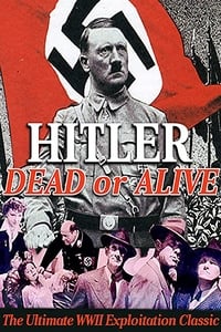 Hitler- Dead or Alive