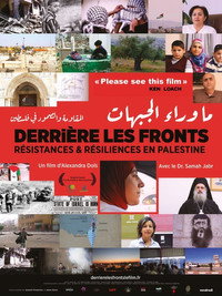 Постер фильма «Derrière les fronts: Résistances et résiliences en Palestine (2017)» — (2 из 9)