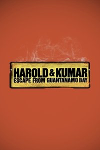 Movieposter Harold & Kumar 2 - Flucht aus Guantanamo