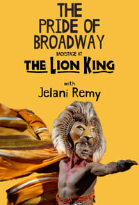 The Pride of Broadway: Backstage at 'The Lion King' with Jelani Remy (2018)