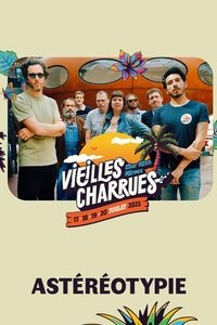 Poster do Filme Astéréotypie en concert aux Vieilles Charrues 2025