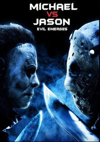 Постер фильма «Michael vs Jason: Evil Emerges (2019)» — (2 из 4)