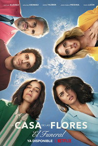 Постер фильма «La casa de las flores: El funeral (2019)» — (1 из 7)