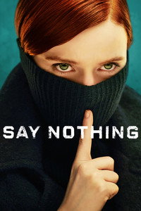 Постер сериала «Ничего не говори (2024)» — (5 из 34)