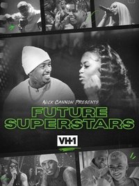 Nick Cannon Presents Future Superstars (2023)