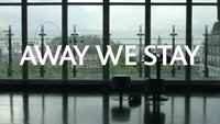 «Away We Stay (2010)» — обои к фильму #2