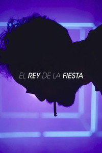 Постер фильма «El Rey de la Fiesta (2021)» — (3 из 5)