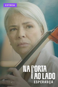 Постер к фильму Na Porta ao Lado: Esperança (2021)