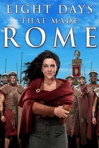 copertina serie tv 8+Days+That+Made+Rome 2017