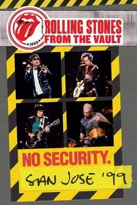 The Rolling Stones : From The Vault - No Security San Jose '99 (2018)