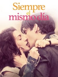 Poster de Siempre el mismo día