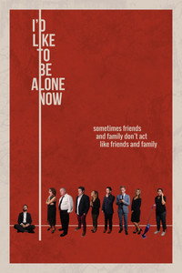 Постер фильма «I'd Like to Be Alone Now (2019)» — (5 из 9)