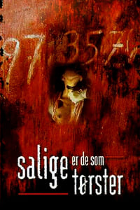 Salige er de som tørster (1997)