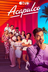 Постер сериала «Акапулько (2021-2025)» — (14 из 69)