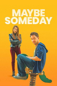 Постер фильма «Maybe Someday (2017)» — (4 из 14)
