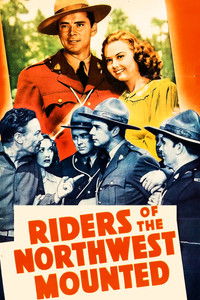Poster de Riders of the Northwest Mounted