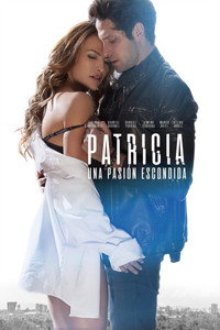 Постер к фильму Patricia, Secretos de una Pasión (2020)