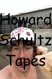 Howard Schultz Tapes