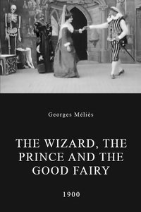 Le sorcier, le prince et le bon génie (1900)