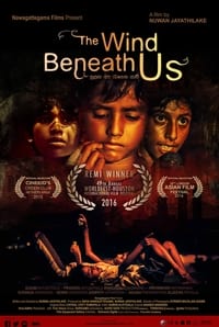 The Wind Beneath Us - සුළඟ අප රැගෙන යාවි (2016)