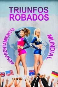 Poster de Triunfos Robados: Enfrentamiento mundial