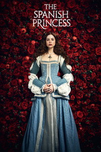 Постер сериала «Испанская принцесса (2019-2020)» — (6 из 53)