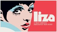 Liza: A Truly Terrific Absolutely True Story