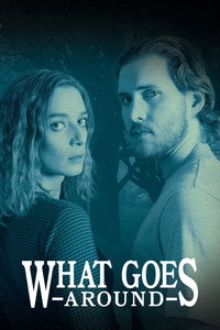 Постер фильма «What Goes Around (2020)» — (2 из 2)