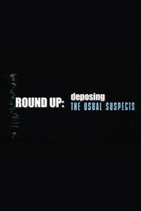 Round Up: Deposing 'The Usual Suspects'