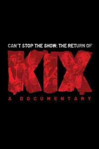 Can't Stop the Show: The Return of KIX (2016) poster