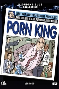 Midnight Blue: Vol. 5: Porn King (2006)