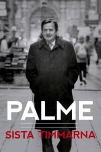 Poster de Palme - sista timmarna