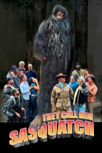 Poster de They Call Him Sasquatch