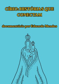 CÍRIO: HISTÓRIAS QUE CONECTAM (2025) poster