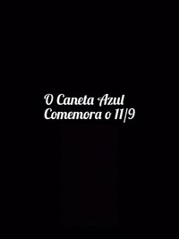 The Caneta Azul Celebrates 9/11