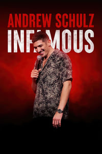 Andrew Schulz: Infamous - 2022