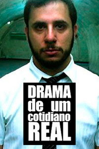 Drama de um Cotidiano Real (2011) poster
