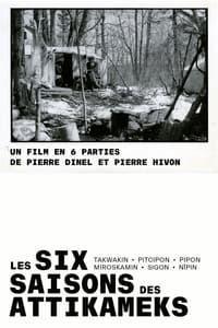 Les six saisons des attikameks (1983)