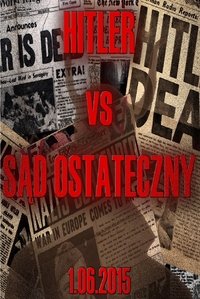 Hitler vs Sąd Ostateczny (2015)