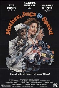 Mother, Jugs & Speed Movie Poster